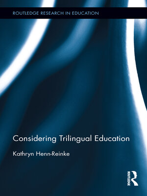 cover image of Considering Trilingual Education
